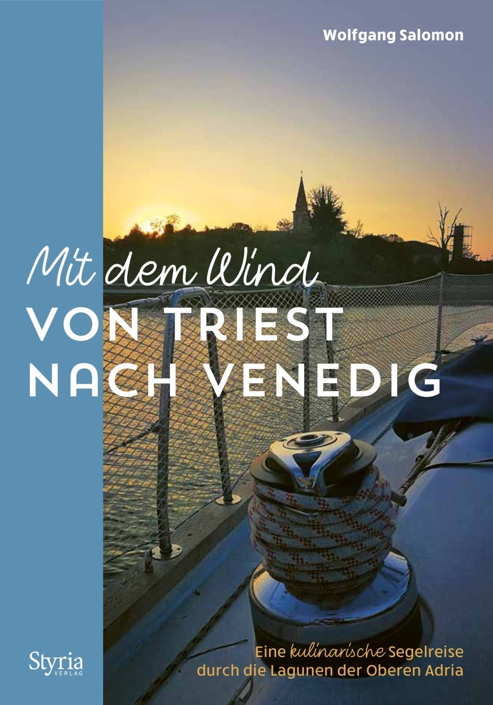 Mit dem Wind von Triest nach Venedig