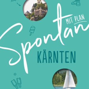 Spontan mit Plan - Kärnten